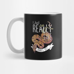 I Just Really Like Snakes, OK? Mug